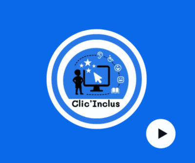 Clic'Inclus vidéo